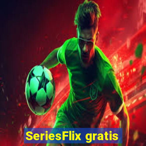 SeriesFlix gratis